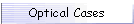 Optical Cases