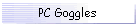PC Goggles